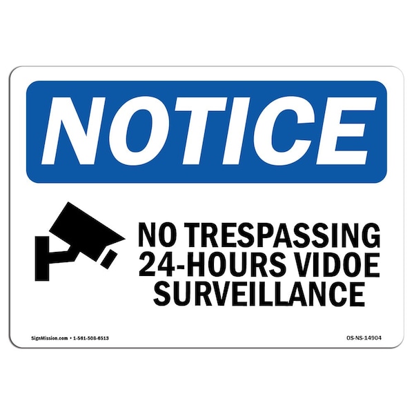 Signmission Safety Sign, OSHA Notice, 10" Height, No Trespassing 24-Hour Sign With Symbol, Portrait OS-NS-D-710-V-14903 - main